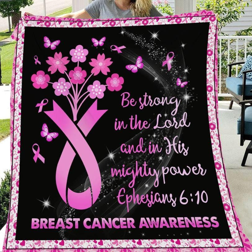 Be Strong In The Lord, Pink Flower Ribbon, Breast Cancer Awareness Blanket, Fleece &amp; Sherpa Quilt QUY4479