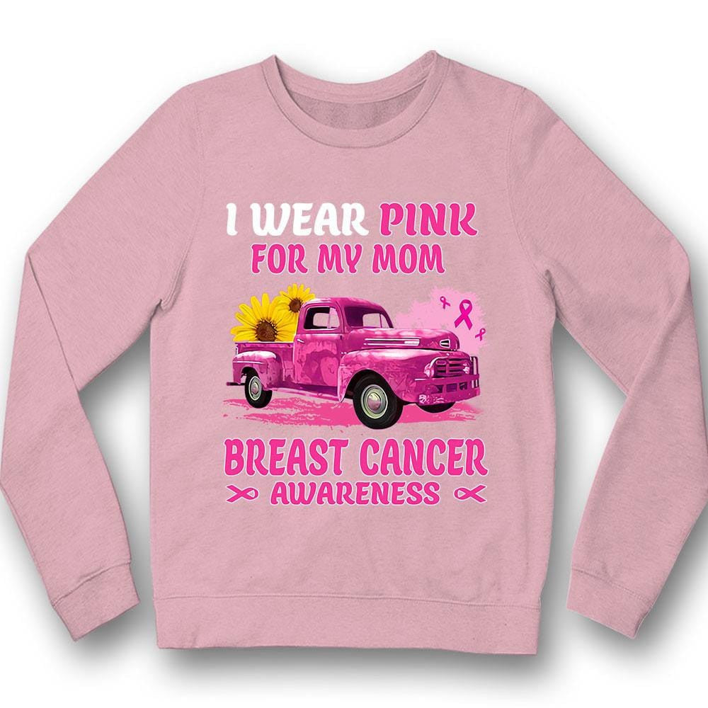 I Wear Pink For My Mom, Ribbon Sunflower &amp; Car, Breast Cancer Survivor Awareness Shirt YVT0532